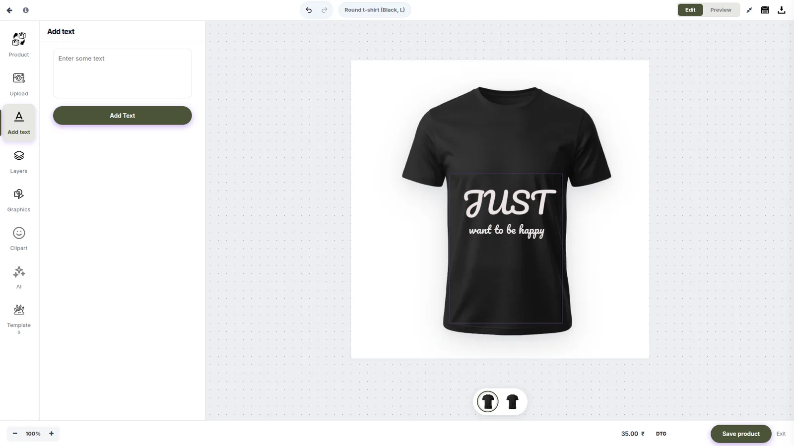 Designer add-text panel; "JUST want to be happy" rendered in a script font on the front of a black t-shirt.